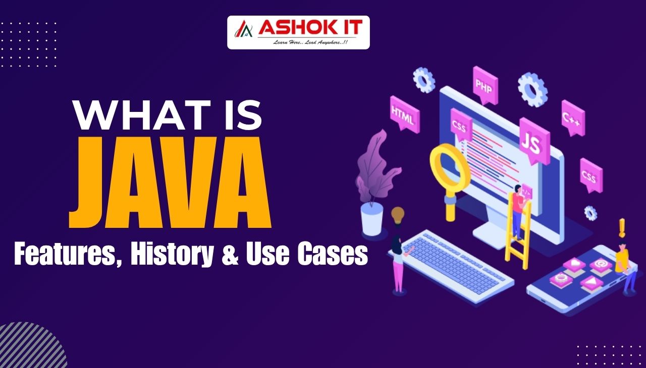 What is Java? Features, History & Use Cases